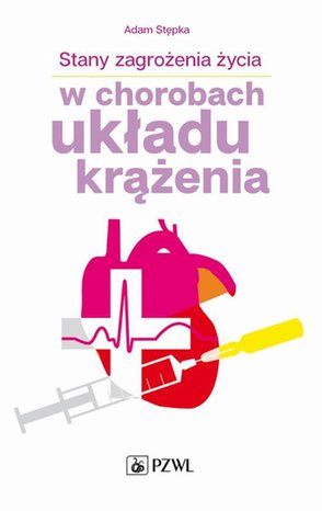 Stany zagrożenia życia w chorobach układu krążenia – ebook