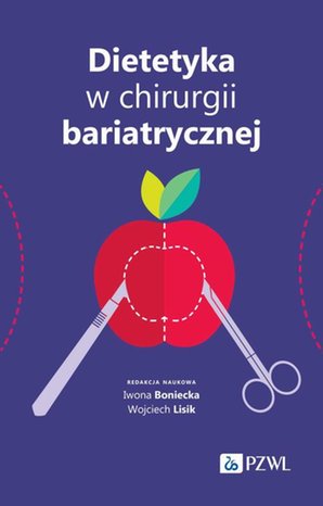 Dietetyka w chirurgii bariatrycznej – ebook