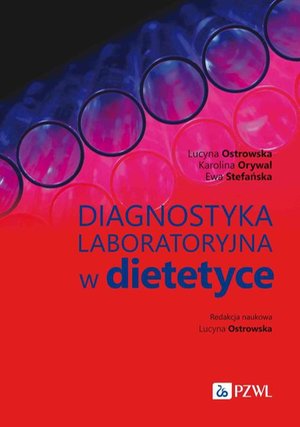 Diagnostyka laboratoryjna w dietetyce – ebook