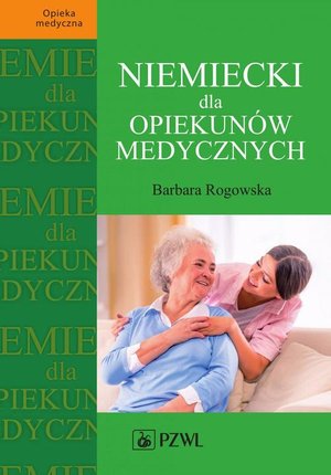 Niemiecki dla opiekunów medycznych – ebook