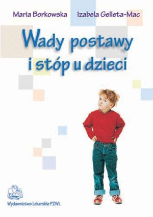Wady postawy i stóp u dzieci – ebook