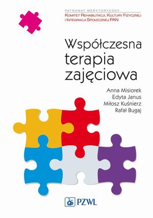 Współczesna terapia zajęciowa. Od teorii do praktyki – ebook