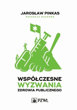 Współczesne wyzwania zdrowia publicznego: Wybrane zagadnienia – ebook