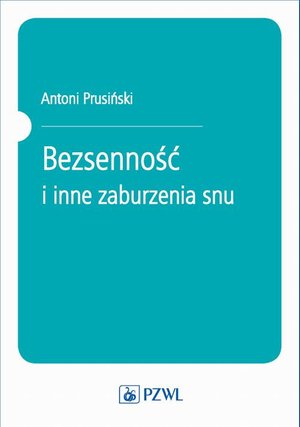 Bezsenność i inne zaburzenia snu – ebook