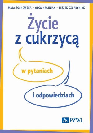 Życie z cukrzycą w pytaniach i odpowiedziach – ebook