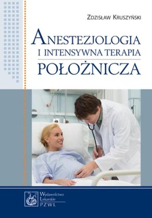 Anestezjologia i intensywna terapia położnicza – ebook