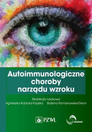 Autoimmunologiczne choroby narządu wzroku – ebook