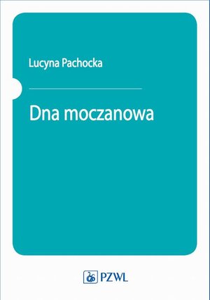 Dna moczanowa: Porady lekarzy i dietetyków – ebook