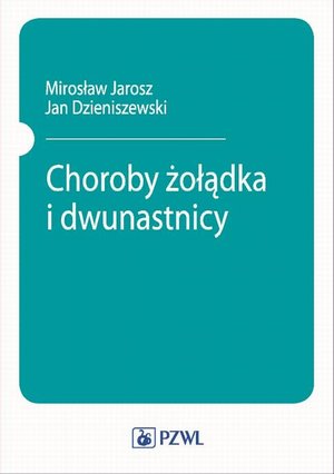 Choroby żołądka i dwunastnicy – ebook