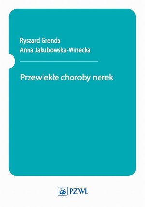 Przewlekłe choroby nerek – ebook