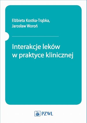 Interakcje leków w praktyce klinicznej – ebook