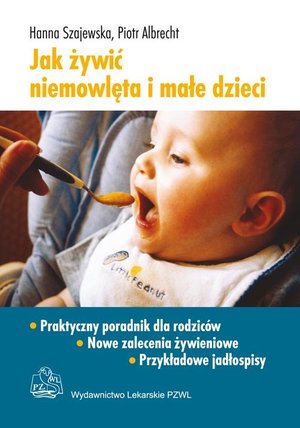 Jak żywić niemowlęta i małe dzieci – ebook