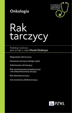 W gabinecie lekarza specjalisty. Onkologia. Rak tarczycy – ebook