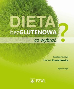 Dieta bezglutenowa - co wybrać? – ebook