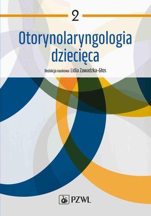 Otorynolaryngologia dziecięca. Tom 2 – ebook