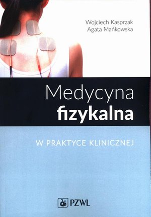 Medycyna fizykalna w praktyce klinicznej – ebook