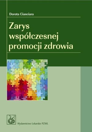 Zarys współczesnej promocji zdrowia – ebook