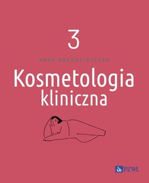 Kosmetologia kliniczna Tom 3 – ebook