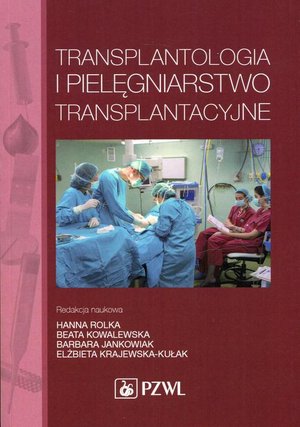Transplantologia i pielęgniarstwo transplantacyjne – ebook