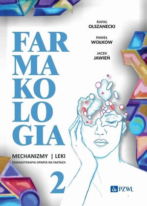 Farmakologia Mechanizmy leki farmakoterapia oparta na faktach Tom 2 – ebook