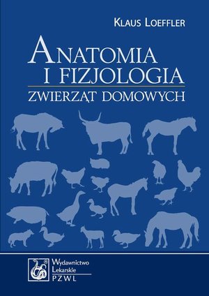Anatomia i fizjologia zwierząt domowych – ebook