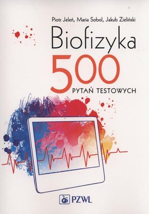 Biofizyka. 500 pytań testowych – ebook