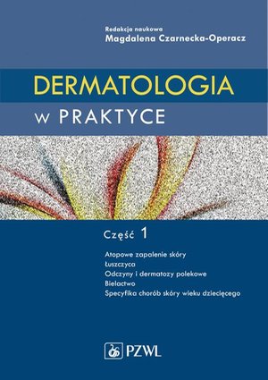 Dermatologia w praktyce. Część 1 – ebook
