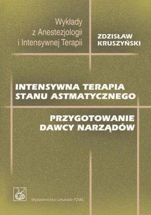Intensywna terapia stanu astmatycznego. Przygotowanie dawcy narządów – ebook