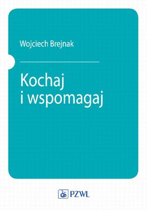 Kochaj i wspomagaj – ebook