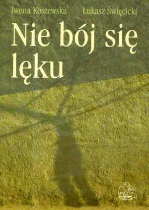 Nie bój się lęku – ebook