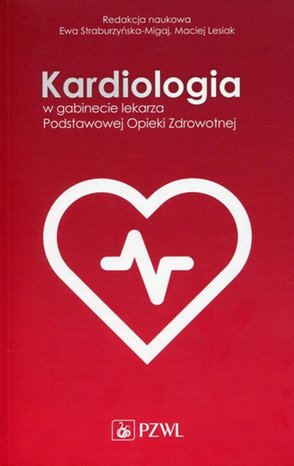 Kardiologia w gabinecie lekarza Podstawowej Opieki Zdrowotnej – ebook