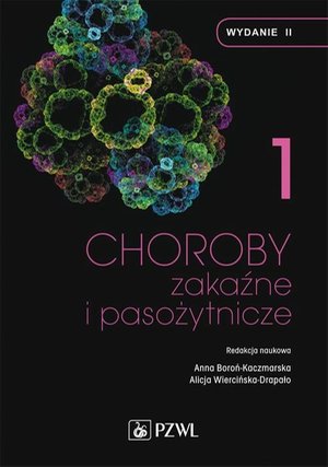 Choroby zakaźne i pasożytnicze. T. 1 – ebook