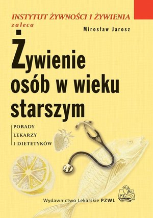Żywienie osób w wieku starszym – ebook