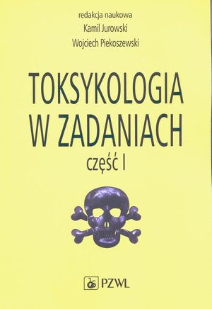 Toksykologia w zadaniach, cz. I – ebook