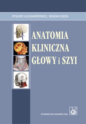 Anatomia kliniczna głowy i szyi – ebook