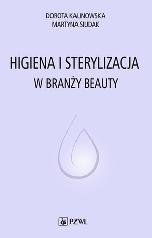 Higiena i sterylizacja w branży beauty – ebook