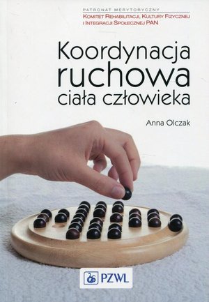 Koordynacja ruchowa ciała człowieka: Ocena funkcjonalna i leczenie ruchem – ebook