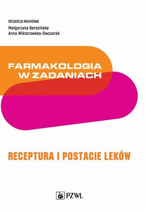 Farmakologia w zadaniach. Receptura i postacie leków – ebook