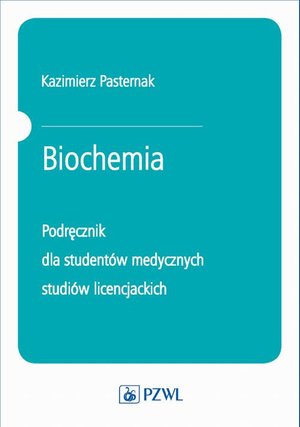 Biochemia. Podręcznik dla studentów medycznych studiów licencjackich – ebook