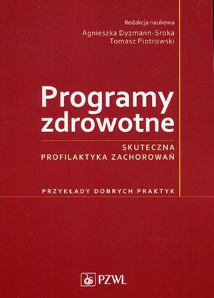Programy zdrowotne: Skuteczna profilaktyka zac – ebook