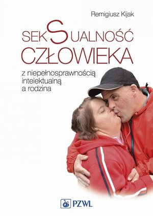 Seksualność człowieka z niepełnosprawnością intelektualną a rodzina – ebook