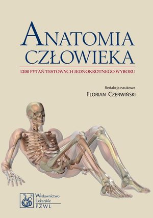Anatomia człowieka. 1200 pytań testowych jednokrotnego wyboru – ebook