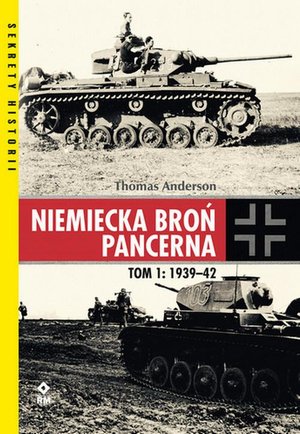Niemiecka broń pancerna Tom 1 1939-1942 – ebook