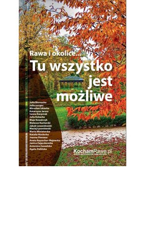 Rawa i okolice… Tu wszystko jest możliwe – ebook