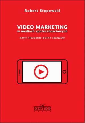 Video marketing w mediach społecznościowych – ebook