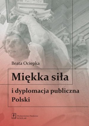 Miękka siła i dyplomacja publiczna Polski – ebook