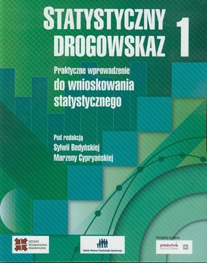 Statystyczny drogowskaz 1: Praktyczne wprowadzenie do wnioskowania statystycznego – ebook
