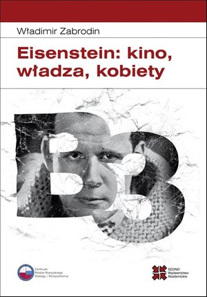 Eisenstein: kino, władza, kobiety – ebook