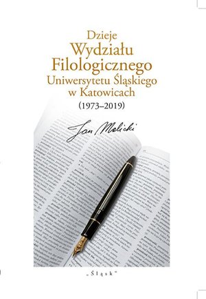 Dzieje Wydziału Filologicznego Uniwersytetu Śląskiego w Katowicach (1973-2019) – ebook