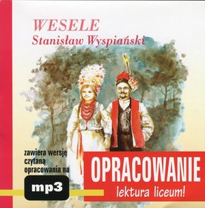 Stanisław Wyspiański "Wesele" - opracowanie – audiobook